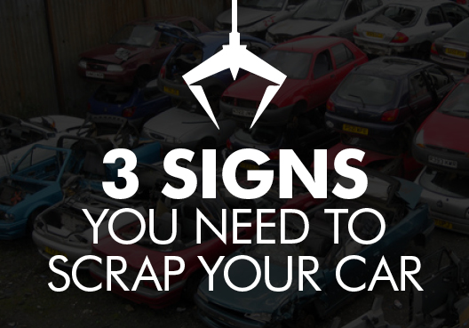 3 signs you need to scrap your car