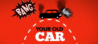 Video still labelled 'Bang! Your old car'